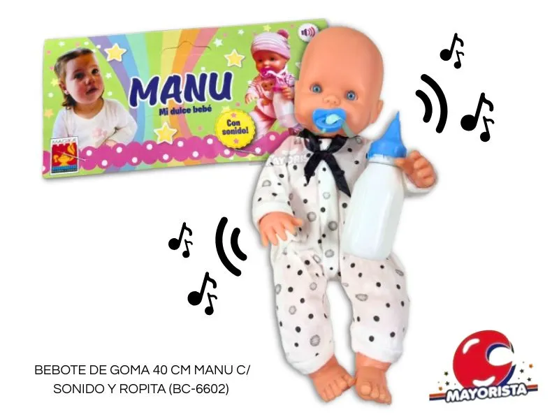BEBOTE DE GOMA 40 CM MANU CON SONIDO Y ROPITA (BC-6602) MAGIKA