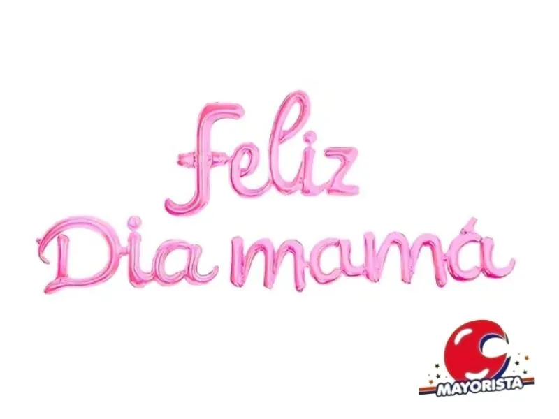[9805] GLOBO MYLAR FRASE CURSIVA FELIZ DIA MAMA ROSA - CHG